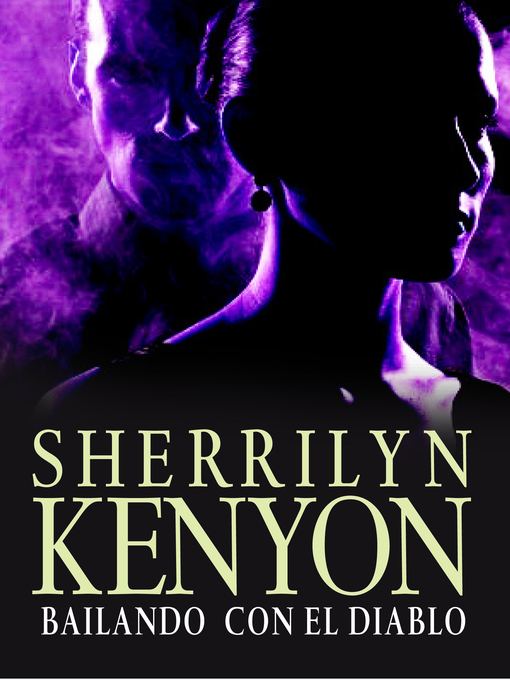 Detalles del título Bailando con el diablo (Cazadores Oscuros 4) de Sherrilyn Kenyon - Lista de espera